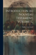 Bild: Introduction Au Nouveau Testament, Volume 1... - Legare Street Press