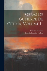 Abbildung von: Obras De Gutierre De Cetina, Volume 1... - Legare Street Press