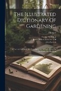 Cover: The Illustrated Dictionary Of Gardening - Legare Street Press