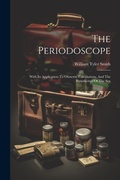 Cover: The Periodoscope - Legare Street Press