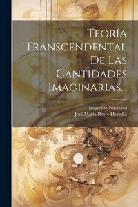 Abbildung von: Teoria Transcendental De Las Cantidades Imaginarias... - Legare Street Press