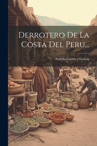 Abbildung von: Derrotero De La Costa Del Peru... - Legare Street Press