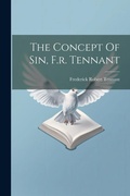 Cover: The Concept Of Sin, F.r. Tennant - Legare Street Press