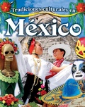 Cover: Tradiciones Culturales En Mexico (Cultural Traditions in Mexico) - Crabtree Classics