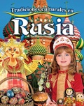 Cover: Tradiciones Culturales En Rusia (Cultural Traditions in Russia) - Crabtree Classics