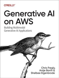 Abbildung von: Generative AI on Aws - O'Reilly
