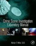 Cover: Crime Scene Investigation Laboratory Manual - Academic Press