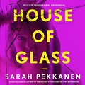 Cover: House of Glass - St Martin's Press