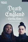 Cover: Death of England: Closing Time - Methuen Drama