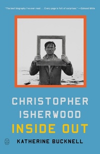 Abbildung von: Christopher Isherwood Inside Out - Farrar, Straus and Giroux