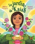 Cover: Le Jardin de Kaiah - Scholastic Canada Ltd
