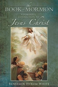 Enlarge image Cover: The Book of Mormon: A Powerful Connection to Jesus Christ - Cedar Fort