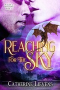 Cover: Reaching for the Sky (Mages & Dragons, #2) - eXtasy Books Inc
