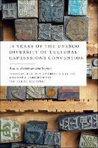 Abbildung von: 15 Years of the UNESCO Diversity of Cultural Expressions Convention - Hart Publishing