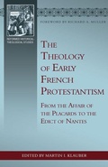 Cover: Theology of Early French Protestantism, The - Reformation Heritage Books