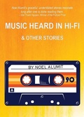 Cover: Music Heard in Hi-Fi & Other Stories - Rebel Satori Press