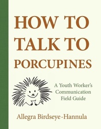 Abbildung von: How to Talk to Porcupines - Beaver's Pond Press