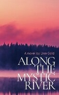Cover: Along The Mystic River - Lise Gold Books