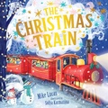 Cover: The Christmas Train - Hardie Grant Children's Publishing
