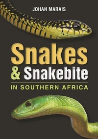 Abbildung von: Snakes & Snakebite in Southern Africa - Struik Nature