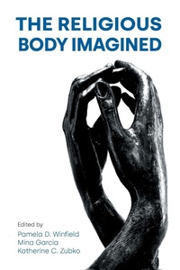 Enlarge image Cover: The Religious Body Imagined - Equinox Publishing Ltd