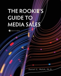 Enlarge image Cover: The Rookie's Guide to Media Sales - Cognella, Inc
