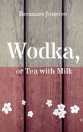 Cover: Wodka, or Tea with Milk - ebookpartnership.com