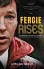Cover: Fergie Rises - Polaris Publishing Limited