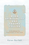 Cover: When Spirituality and Trauma Collide - Invite Press