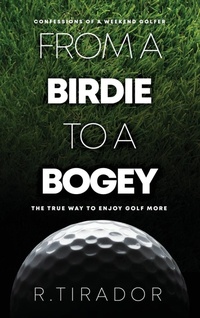 Abbildung von: From a Birdie to a Bogey - MINDSTIR MEDIA