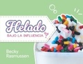 Cover: Helado Bajo La Influencia - Aspire Publishing Hub, LLC