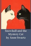 Cover: Snowball and the Mystery Cat - Aram Samsam Printing