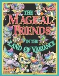 Cover: The Magical Friends in the Land of Variance - Tktcollection