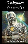 Cover: O naufrago das estrelas - Ozark Mountain Publishing, Incorporated