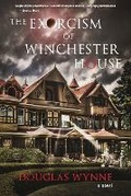 Cover: The Exorcism of Winchester House - Weird House Press