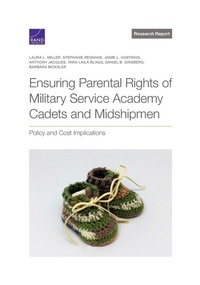 Enlarge image Cover: Ensuring Parental Rights of Military Service Academy Cadets and Midshipmen - RAND Corporation