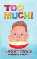 Cover: Too Much! - TellWell Press