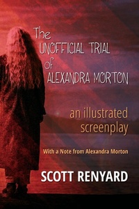 Abbildung von: The Unofficial Trial of Alexandra Morton - Juggernaut Classics