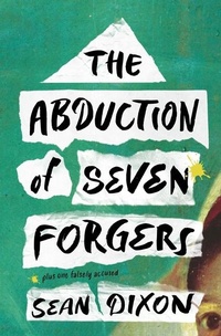 Enlarge image Cover: The Abduction of Seven Forgers - Freehand Books