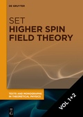 Cover: Anders Bengtsson: Higher Spin Field Theory / [Set Higher Spin Field Theory, Vol 1+2] - De Gruyter