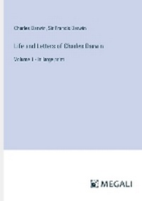 Enlarge image Cover: Life and Letters of Charles Darwin - Megali Verlag