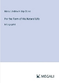 Enlarge image Cover: For the Term of His Natural Life - Megali Verlag