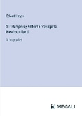 Cover: Sir Humphrey Gilbert's Voyage to Newfoundland - Megali Verlag