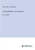 Cover: The Hunchback; The love-chase - Megali Verlag