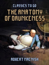 Abbildung von: The Anatomy Of Drunkeness - OTB eBook publishing