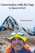 Cover: Conversation with Bio Yogi: In Quest of Self - Delta Book World
