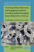 Cover: Fostering Values Education and Engaging Academic Freedom amidst Emerging Issues Related to COVID-19 - Brill
