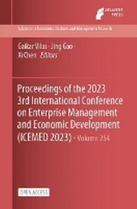 Enlarge image Cover: Proceedings of the 2023 3rd International Conference on Enterprise Management and Economic Development (ICEMED 2023) - Atlantis Press