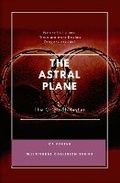 Cover: The Astral Plane - Independent Publishing Corporation