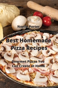 Abbildung von: Best Homemade Pizza Recipes - Noelle Porter